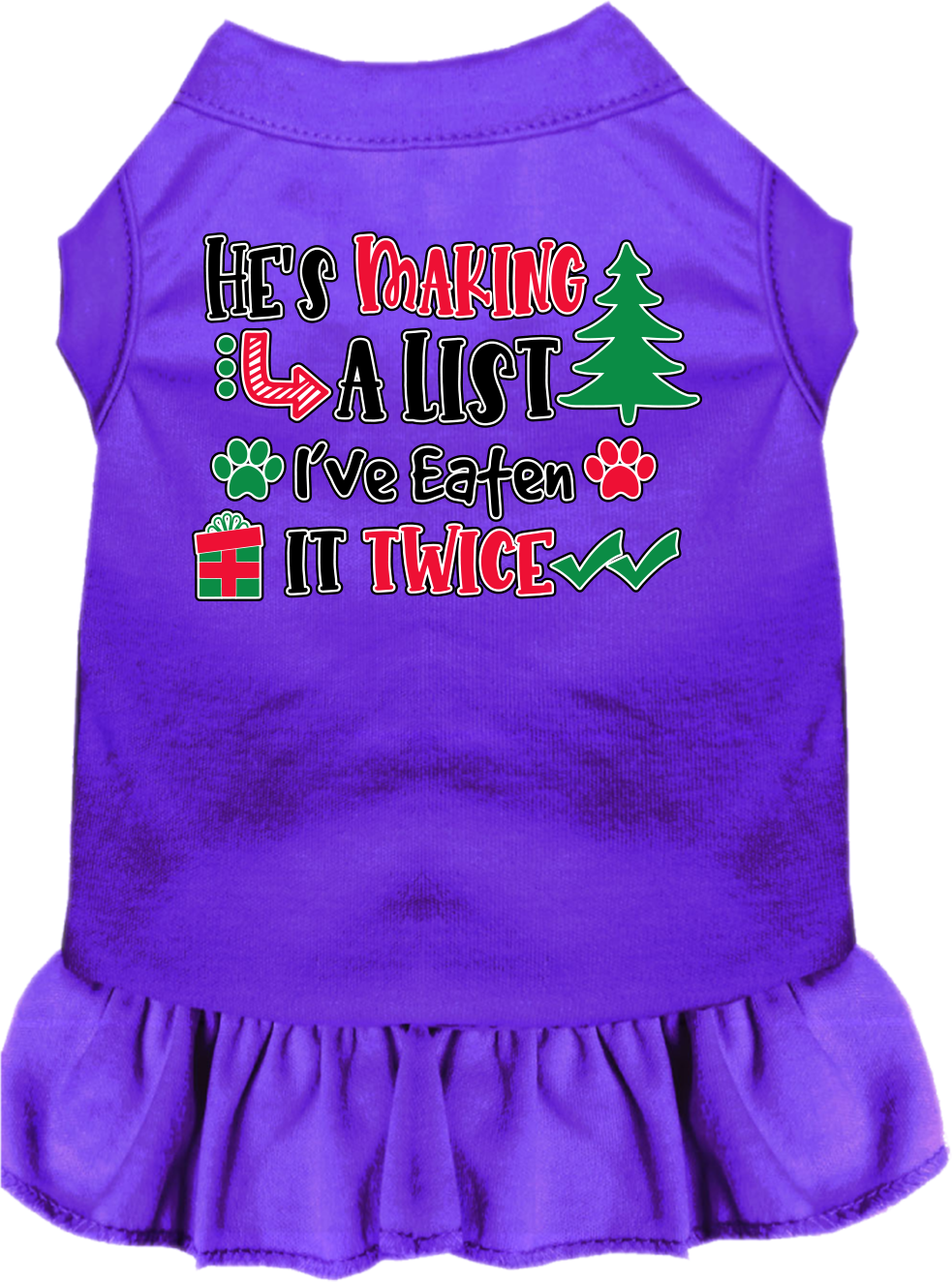 Christmas Pet Dress "He's Making A List, I've Eaten It Twice"