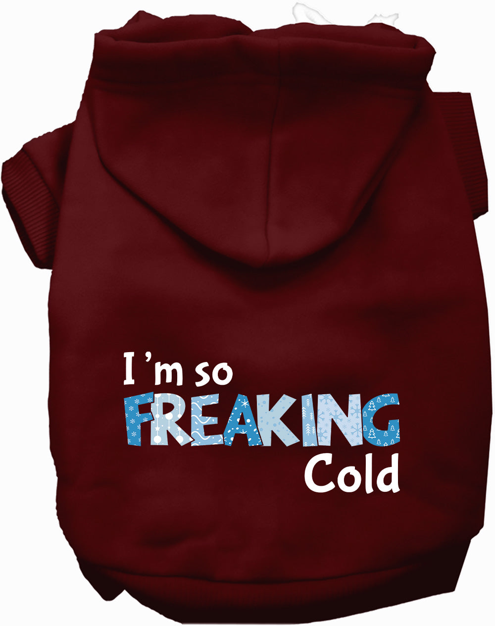 Freaking Cold Winter Pet Hoodie