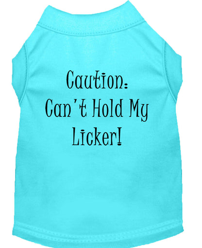 Pet Shirt "Can't Hold My Licker"