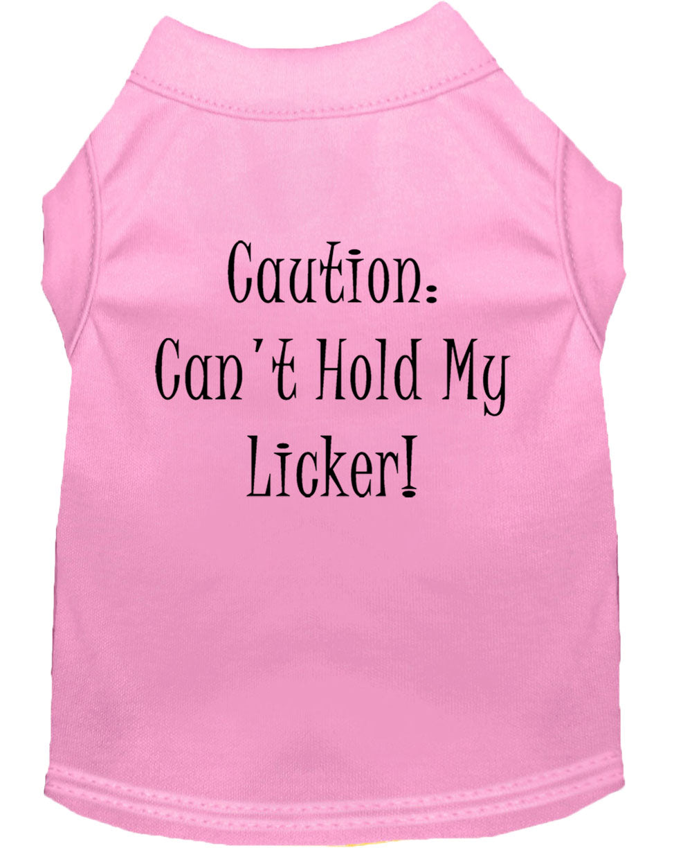 Pet Shirt "Can't Hold My Licker"
