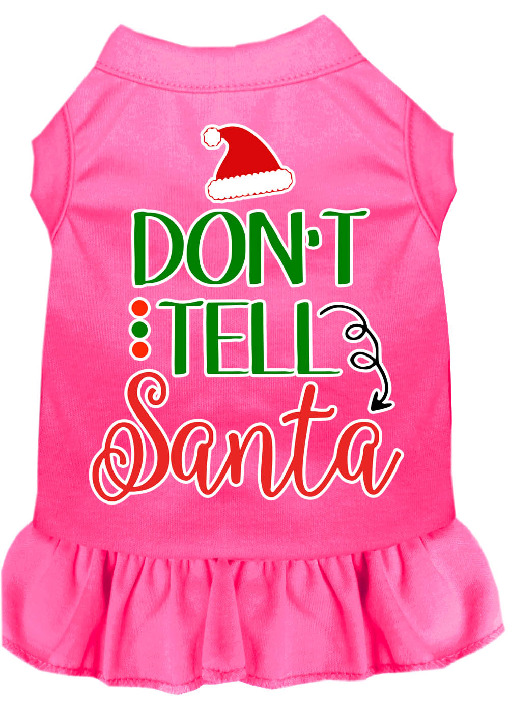 Christmas Pet Dress Screen Printed, "Don't Tell Santa"