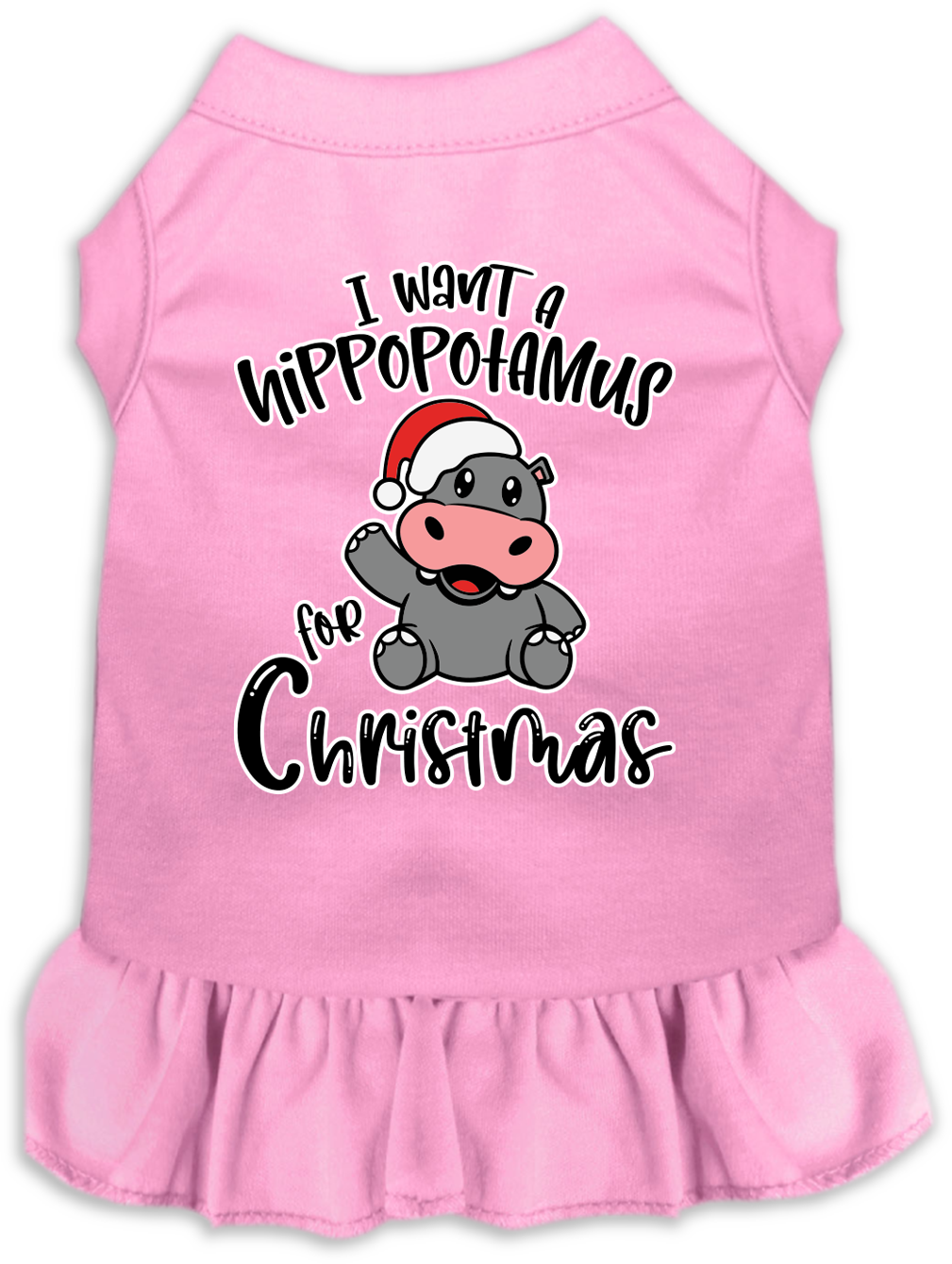 Christmas Pet Dress "I Want A Hippopotamus For Christmas"