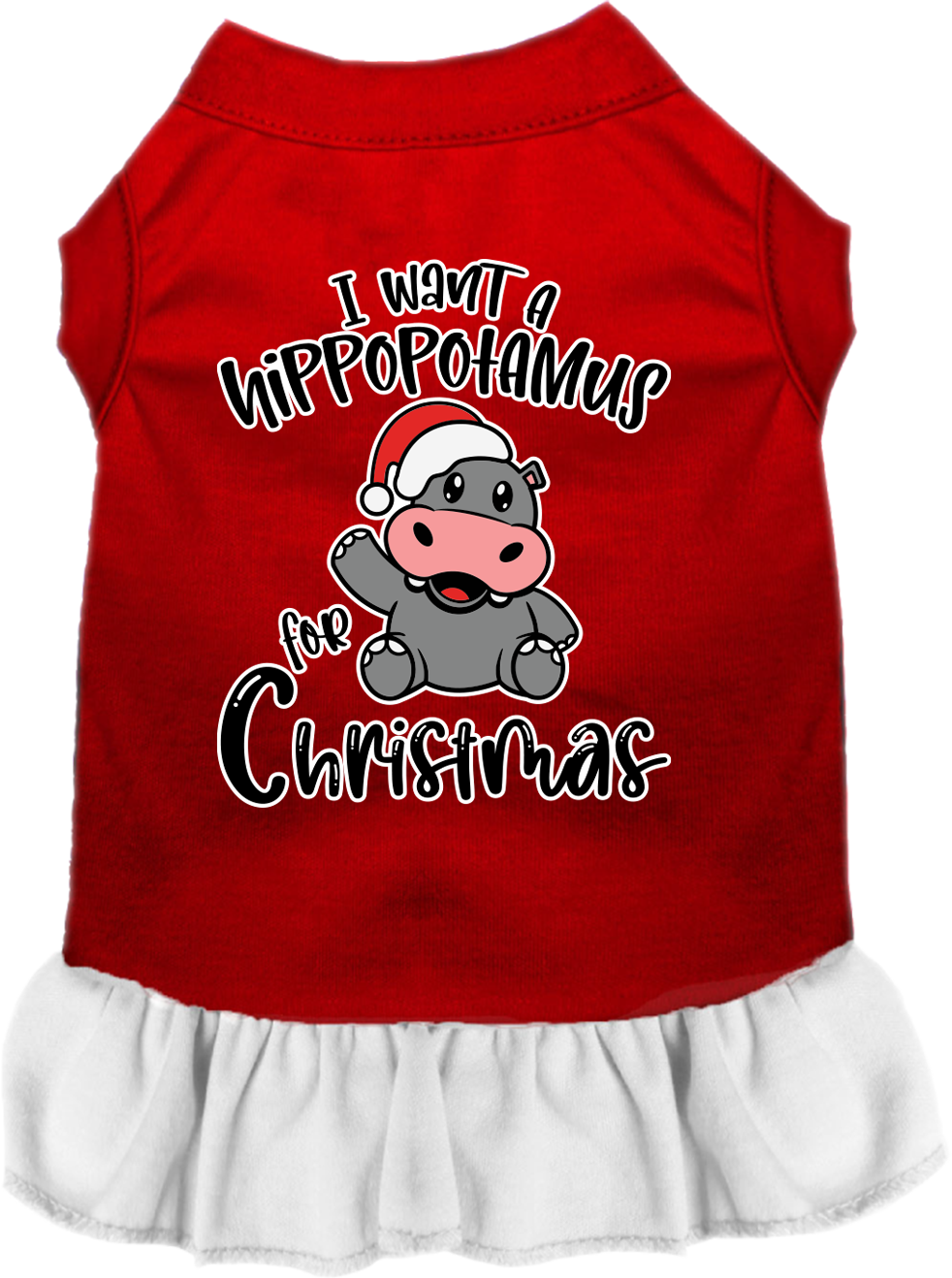 Christmas Pet Dress "I Want A Hippopotamus For Christmas"