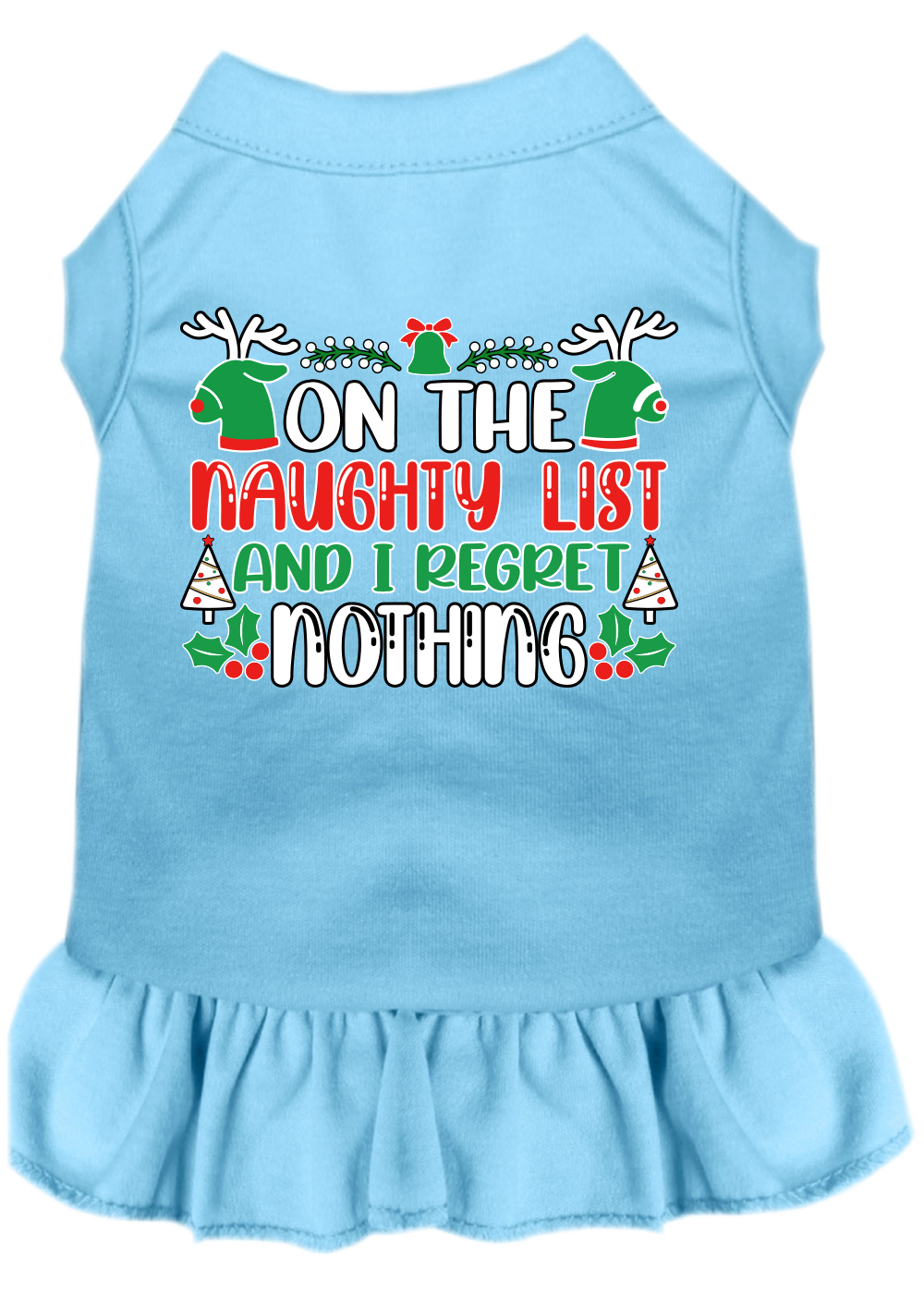 Christmas Pet Dress "On The Naughty List And I Regret Nothing"