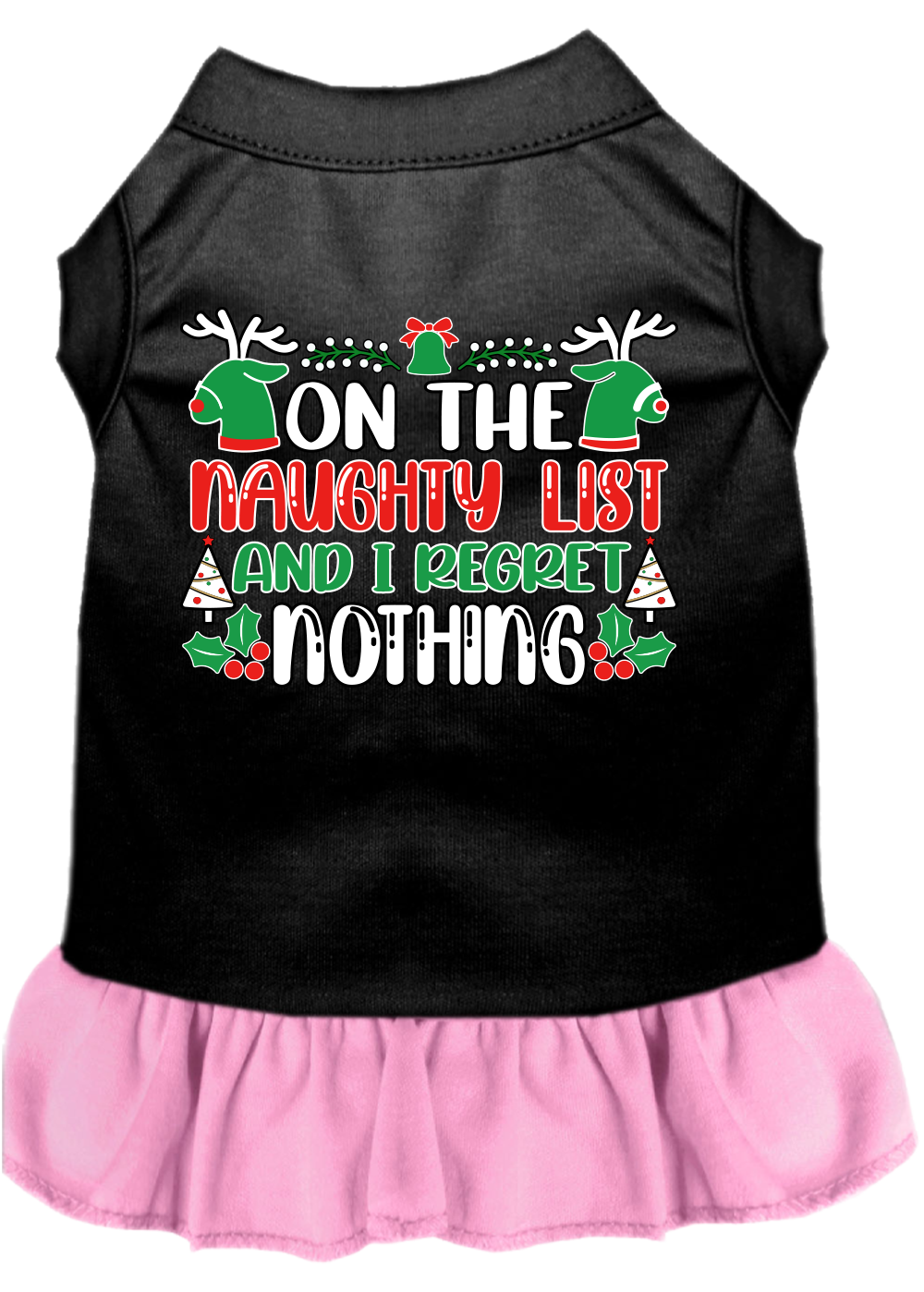 Christmas Pet Dress "On The Naughty List And I Regret Nothing"