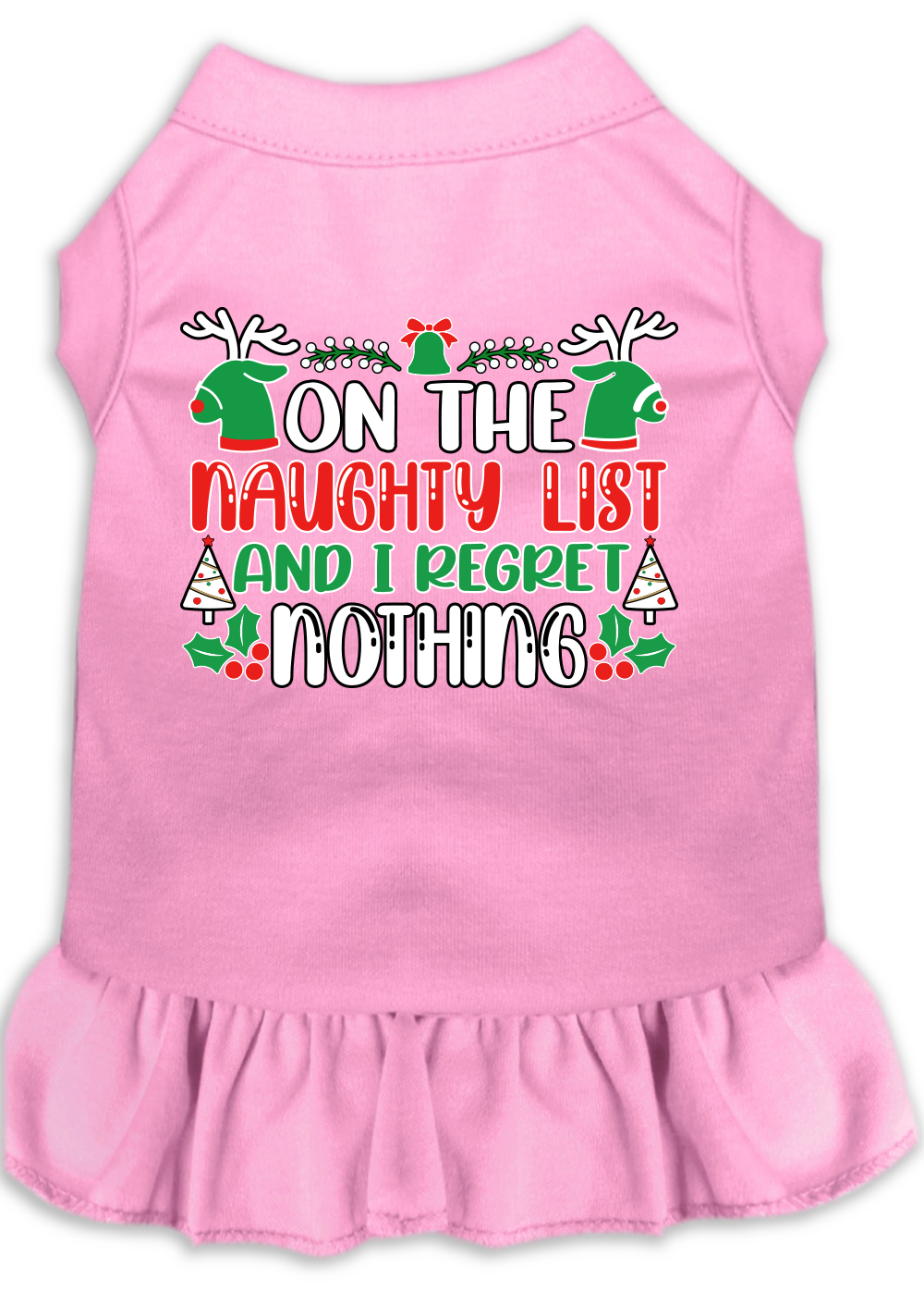 Christmas Pet Dress "On The Naughty List And I Regret Nothing"