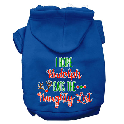 Christmas Pet Hoodie Screen Printed, "I Hope Rudolph Eats The Naughty List"