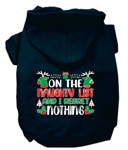 Christmas Pet Hoodie, "On The Naughty List And I Regret Nothing"