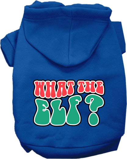 Christmas Pet Hoodie Screen Printed, "What The Elf"