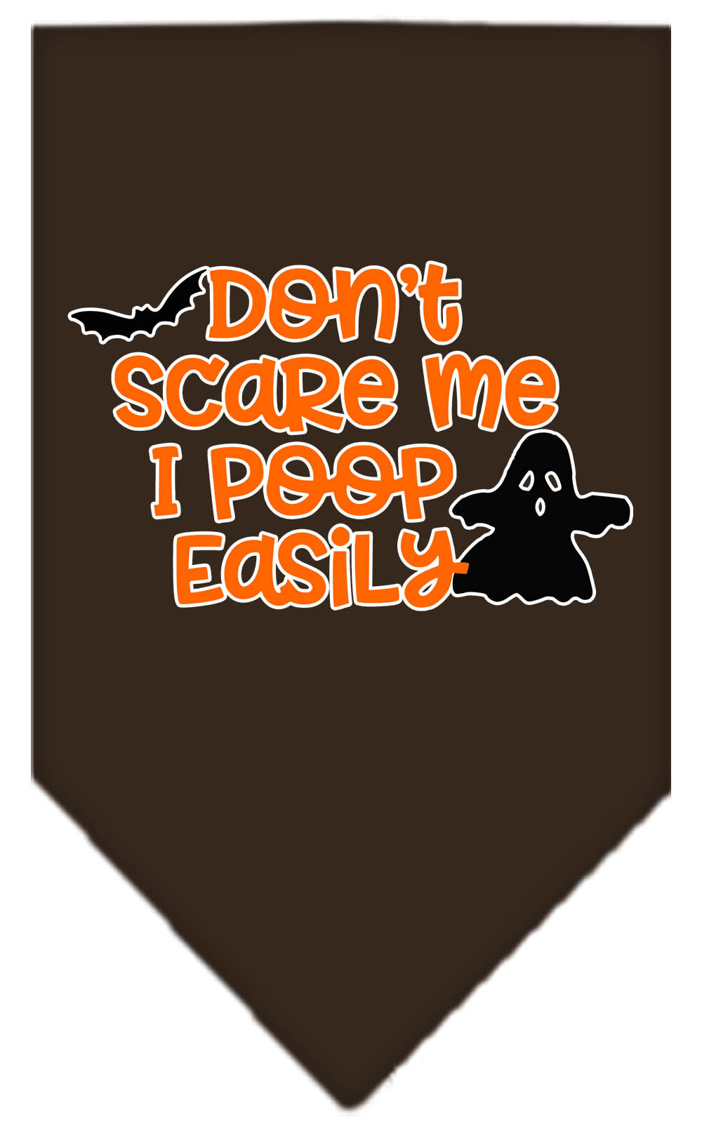 Halloween Pet and Dog Bandana, "Don't Scare Me, I Poop Easily"