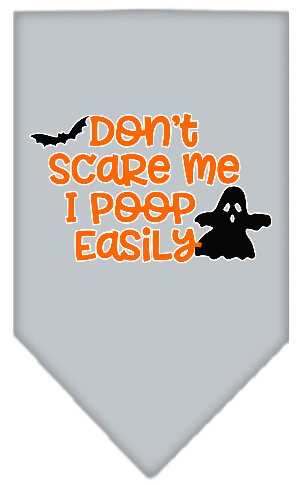 Halloween Pet and Dog Bandana, "Don't Scare Me, I Poop Easily"