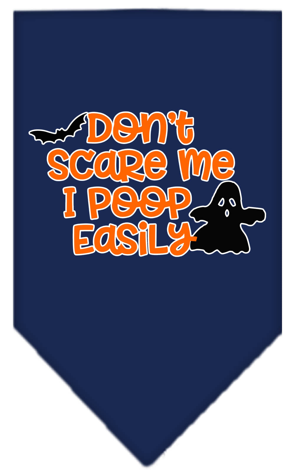 Halloween Pet and Dog Bandana, "Don't Scare Me, I Poop Easily"