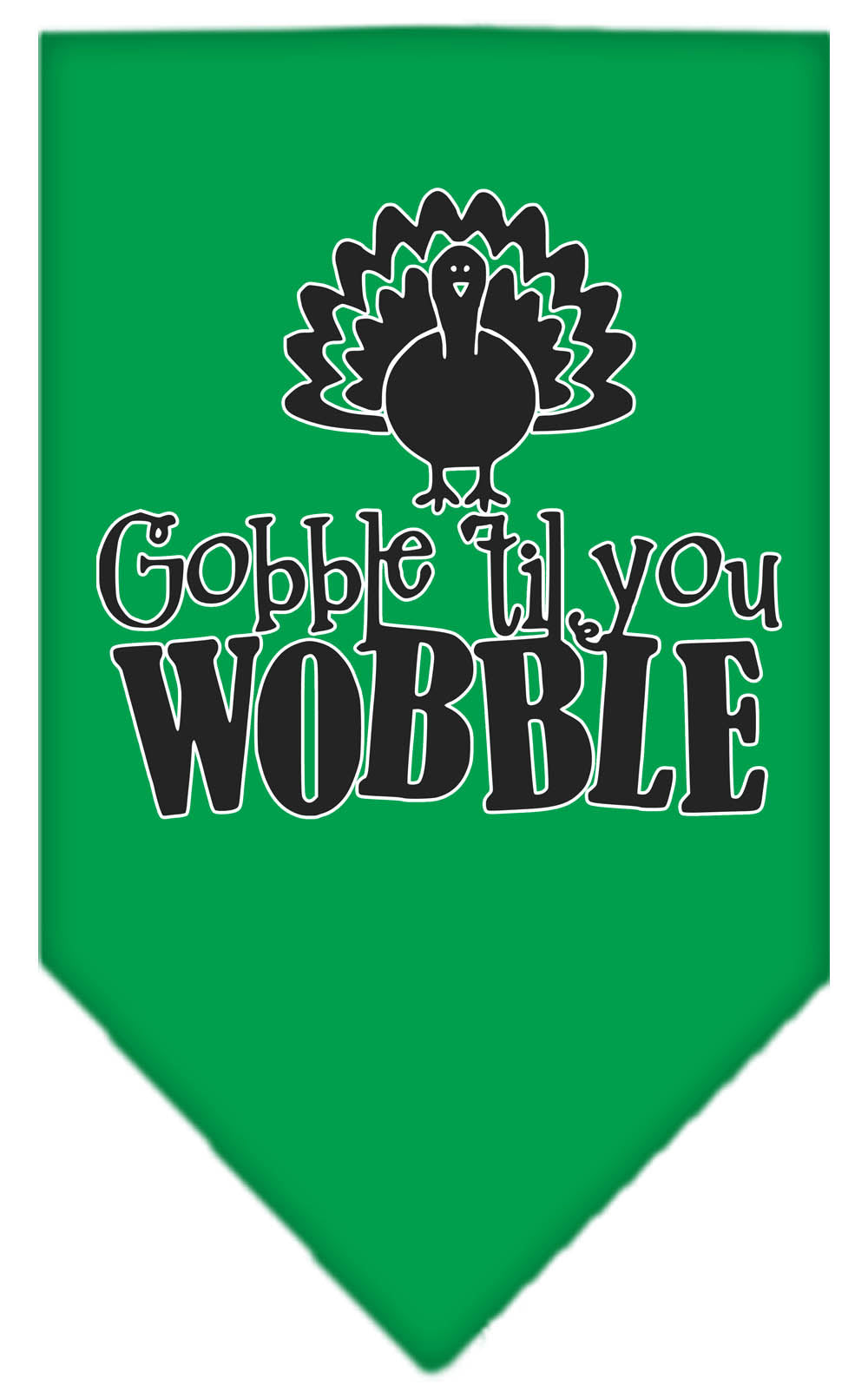 Pet and Dog Bandana Screen Printed, "Gobble Til You Wobble"