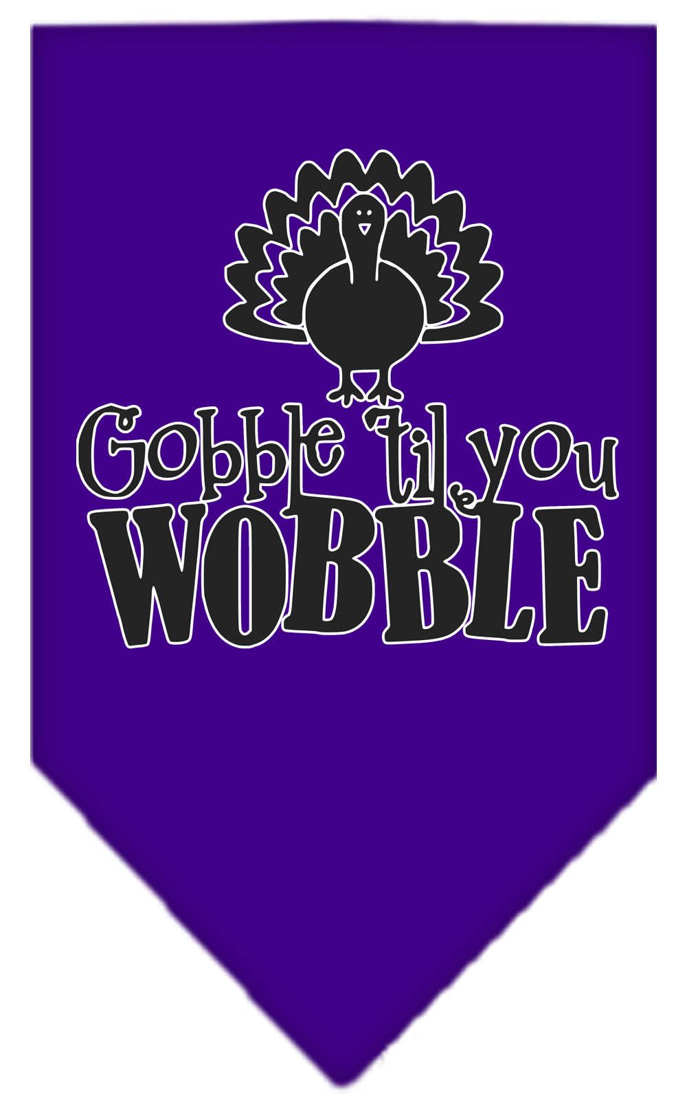 Pet and Dog Bandana Screen Printed, "Gobble Til You Wobble"