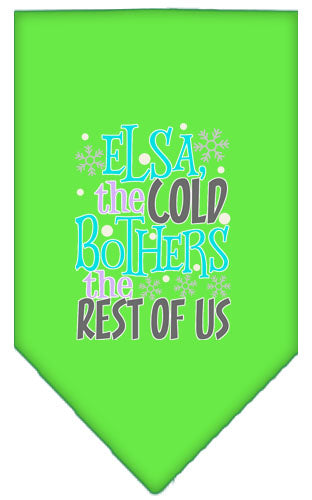 Pet and Dog Bandana Screen Printed, "Elsa, The Cold Bothers The Rest Of Us"