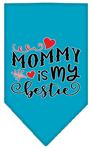 Pet and Dog Bandana Screen Printed, "Mommy Is My Bestie"