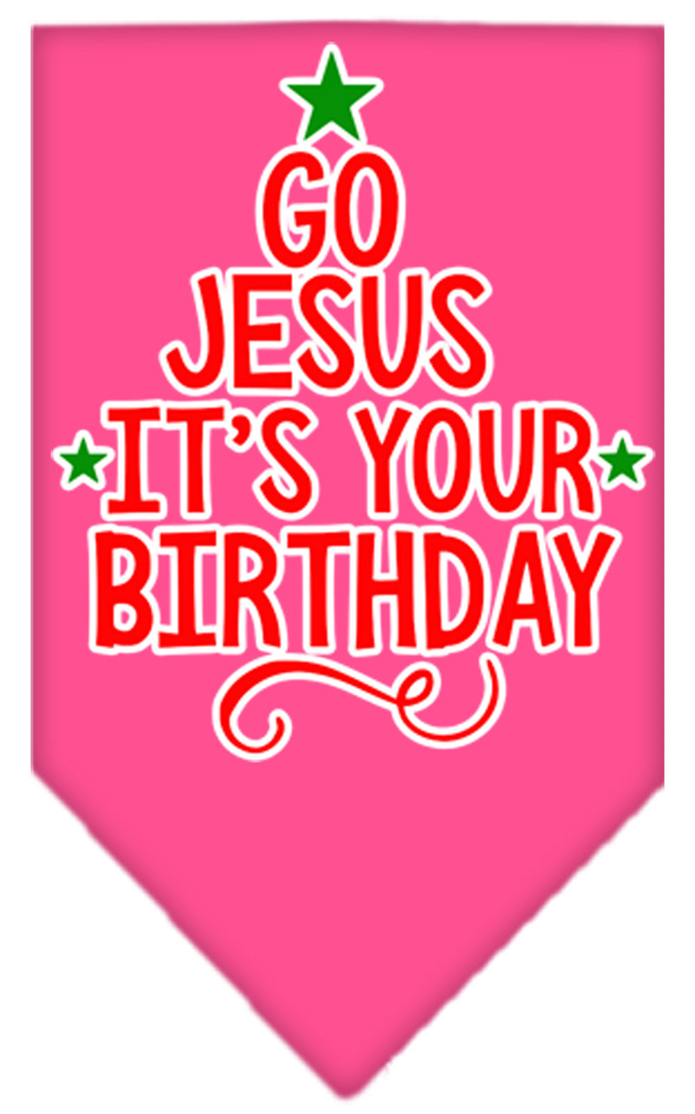 Christmas Pet and Dog Bandana, "Go Jesus, It's Your Birthday"