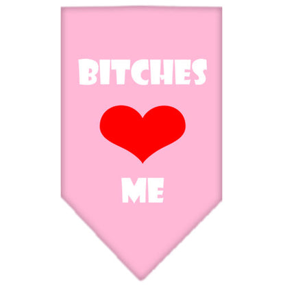 Pet and Dog Bandana Screen Printed, "Bitches Love Me"