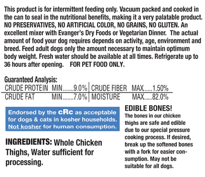 Evanger's All Life Stages Whole Chicken Thighs Wet Dog Can (12oz)