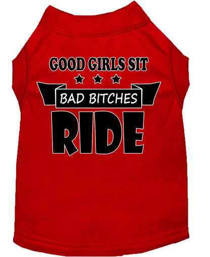Pet Shirt "Good Girls Sit, Bad Bitches Ride"