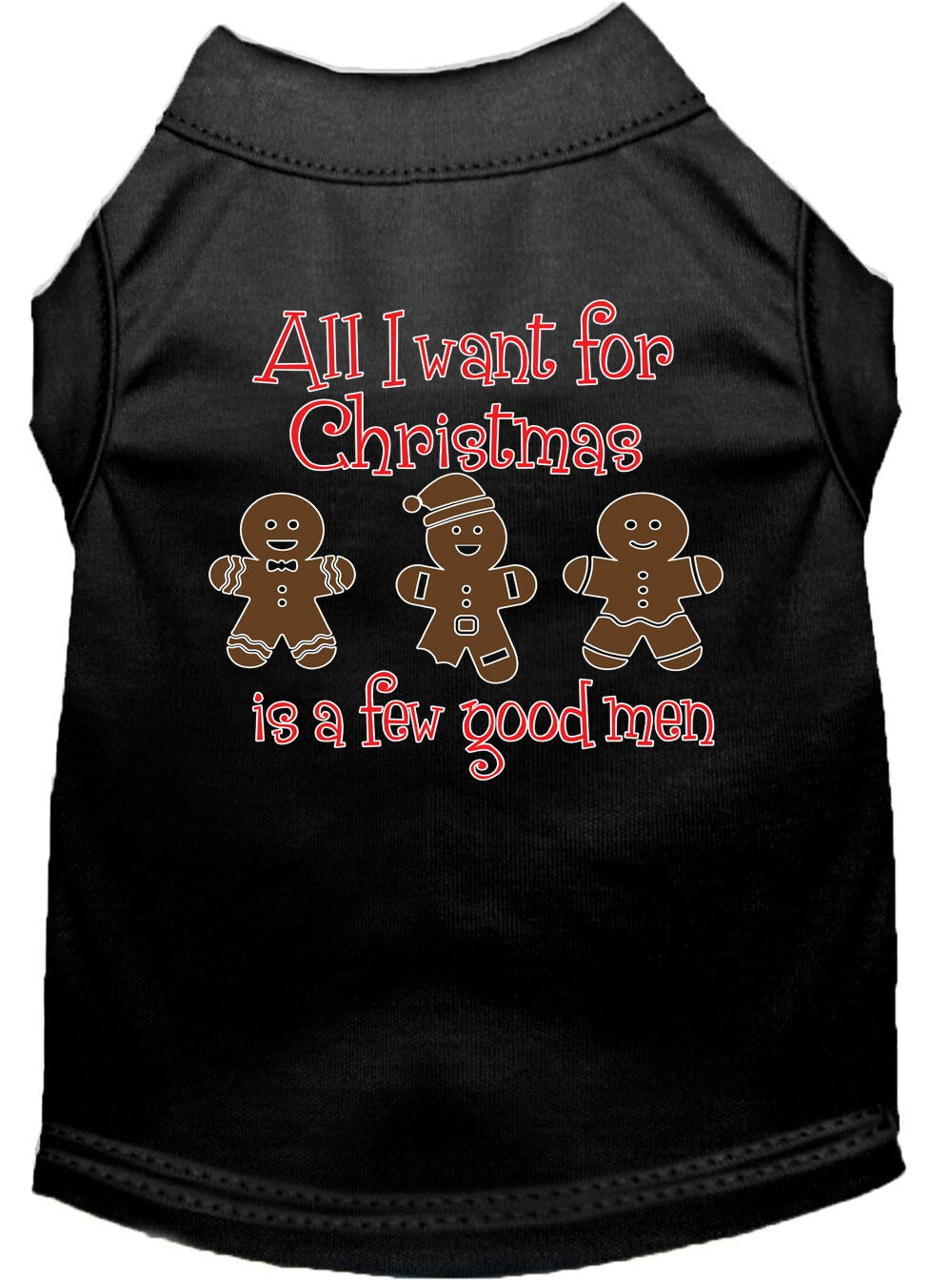 Christmas Pet Shirt "All I Want For Christmas Is A Few Good Men"