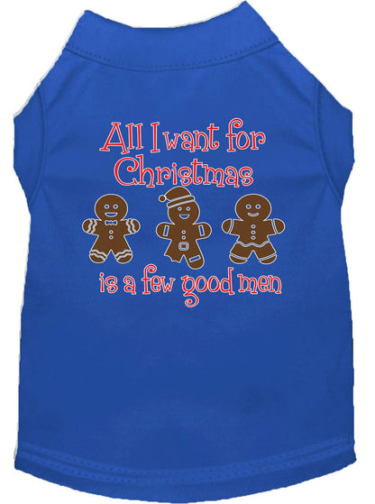 Christmas Pet Shirt "All I Want For Christmas Is A Few Good Men"