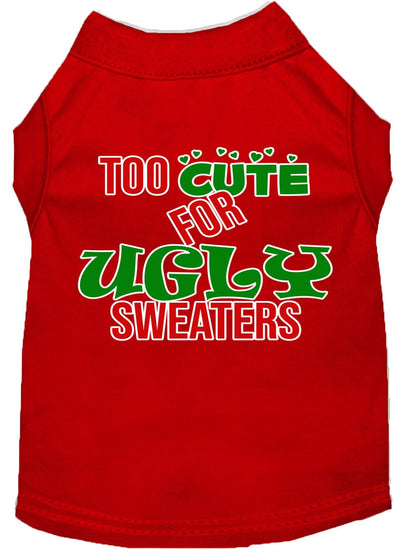 Christmas Pet Dog & Cat Shirt Screen Printed, "Too Cute For Ugly Sweaters"