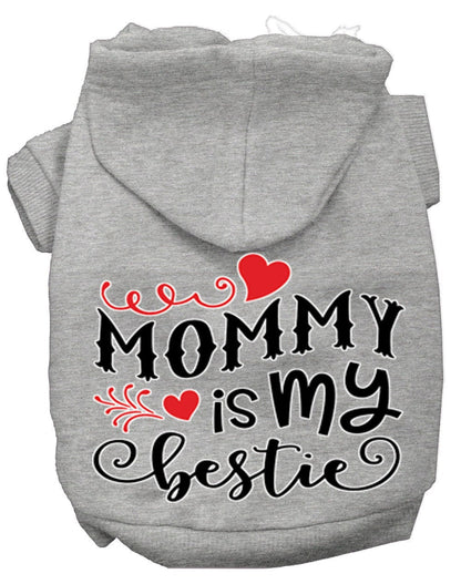 Pet Hoodie "Mommy Is My Bestie"