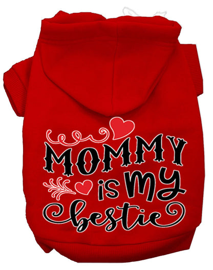 Pet Hoodie "Mommy Is My Bestie"