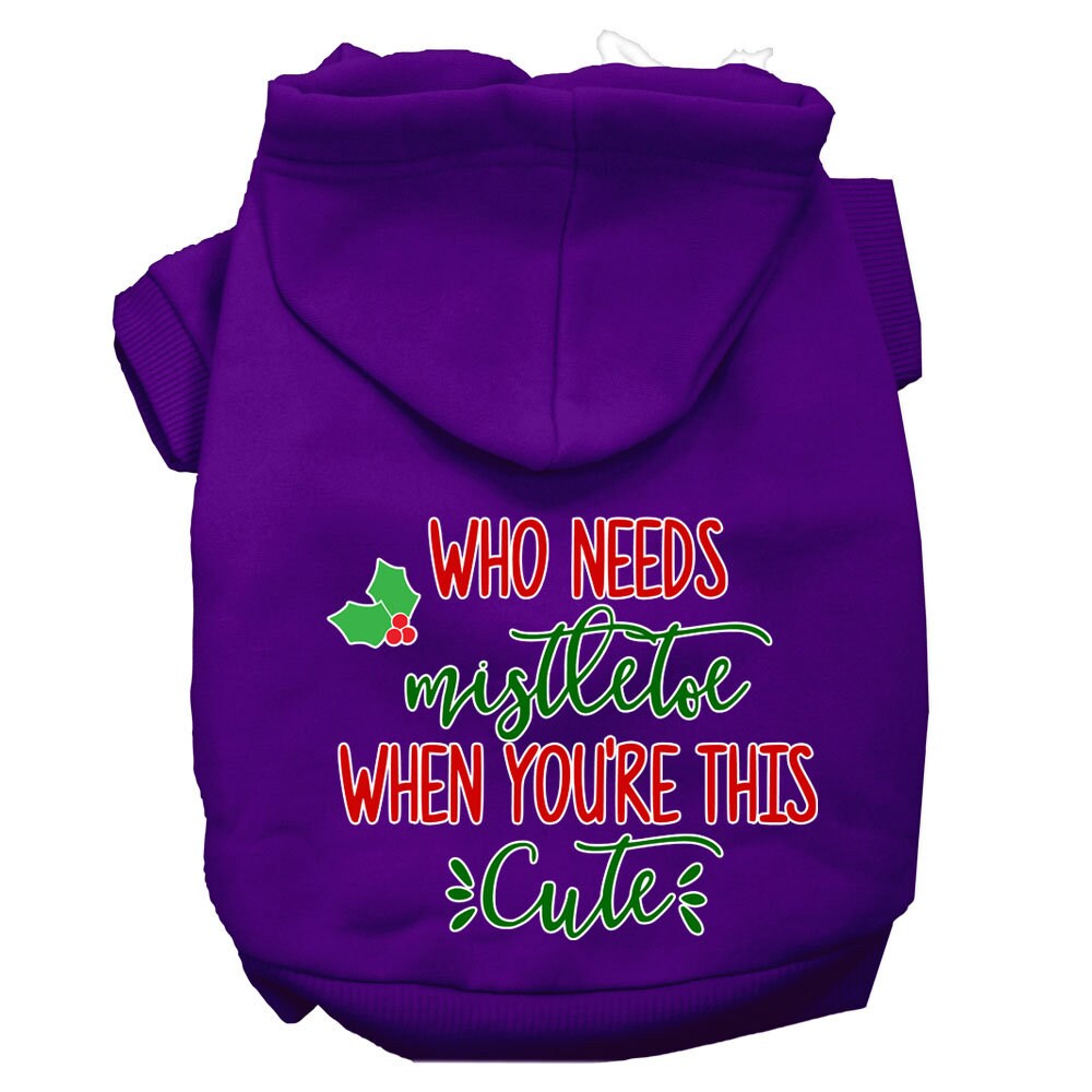 Christmas Pet Hoodie, "Who Needs Mistletoe When You're This Cute"
