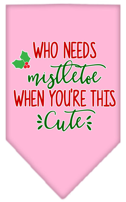 Christmas Pet and Dog Bandana Screen Printed, "Who Needs Mistletoe"