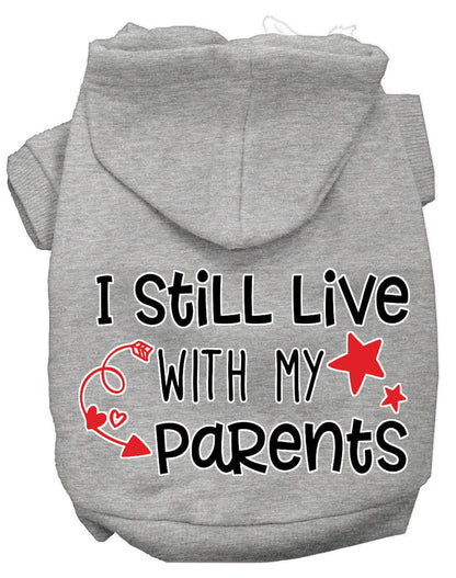 Pet Hoodie "I Still Live With My Parents"