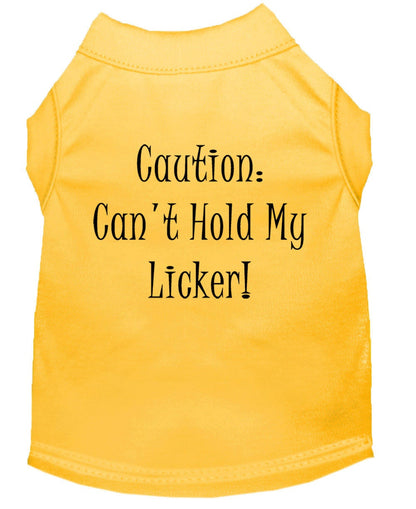 Pet Shirt "Can't Hold My Licker"
