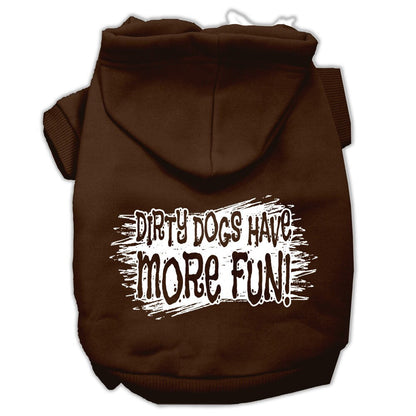 Pet Hoodie "Dirty Dogs Have More Fun"