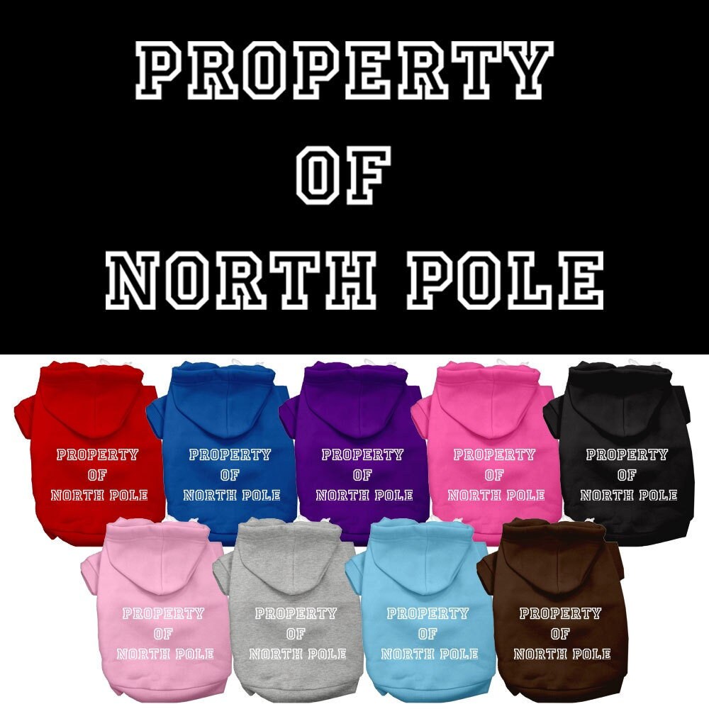 Christmas Pet Hoodie "Property of North Pole"