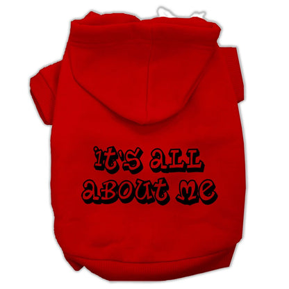 Pet Hoodie "It's All About Me"