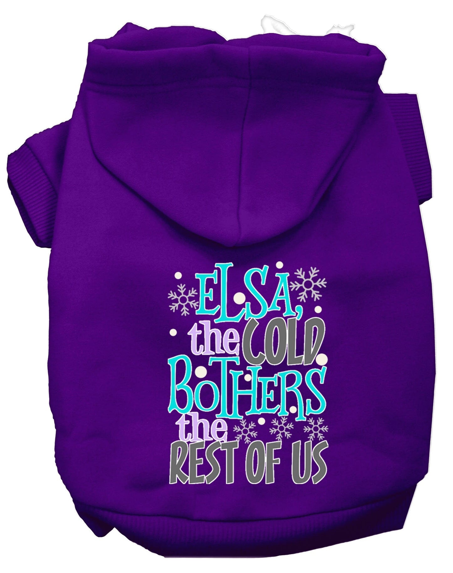 Pet Hoodie "Elsa, The Cold Bothers Us"