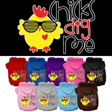 Pet, Dog & Cat Hoodie Screen Printed, "Chicks Dig Me"