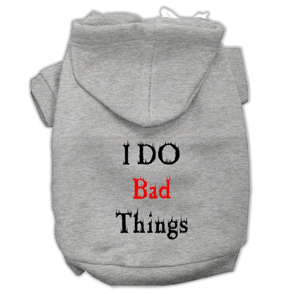 Pet Hoodie "I Do Bad Things"