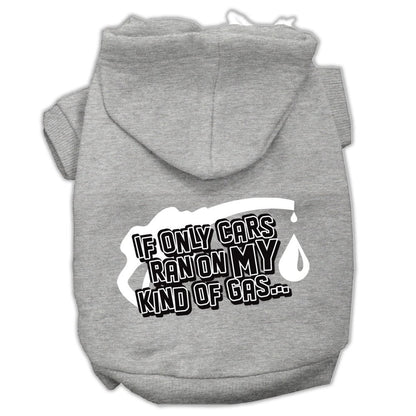 Pet Hoodie "If Only Cars Ran On My Kind Of Gas"