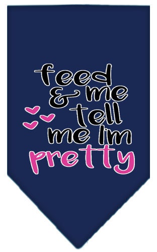 Pet and Dog Bandana Screen Printed, "Feed Me & Tell Me I'm Pretty"