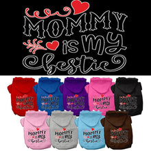 Pet Hoodie "Mommy Is My Bestie"