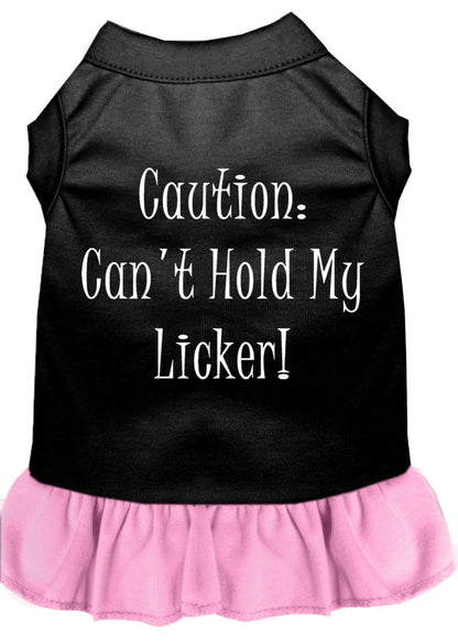 Pet Dress "Can't Hold My Licker"