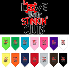 Pet and Dog Bandana Screen Printed, "Love Your Stinkin Guts"