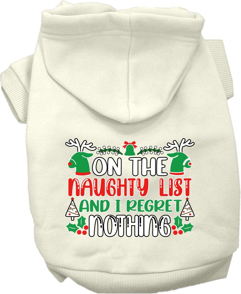 Christmas Pet Hoodie, "On The Naughty List And I Regret Nothing"