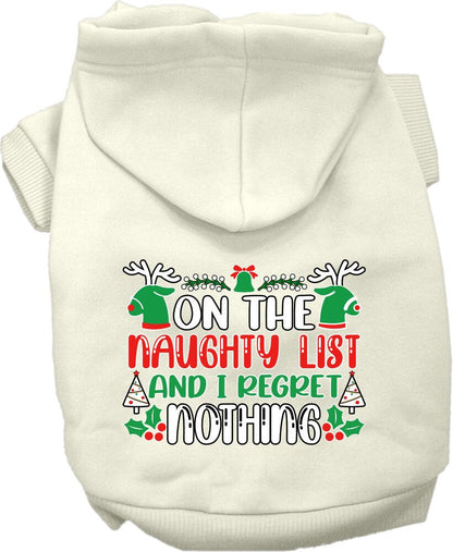 Christmas Pet Hoodie, "On The Naughty List And I Regret Nothing"