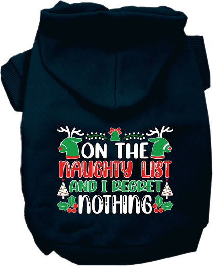 Christmas Pet Hoodie, "On The Naughty List And I Regret Nothing"
