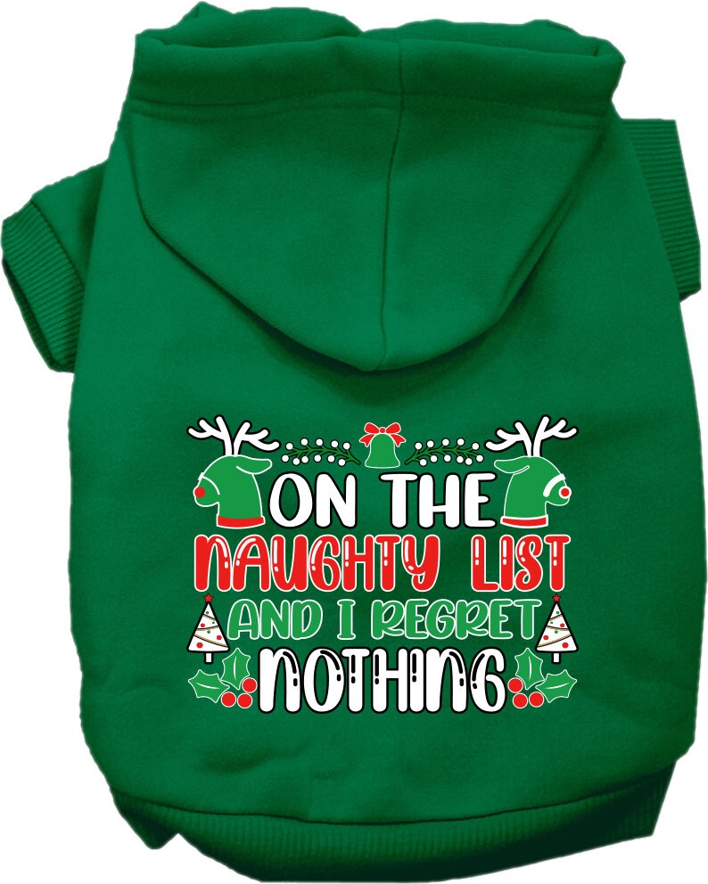Christmas Pet Hoodie, "On The Naughty List And I Regret Nothing"