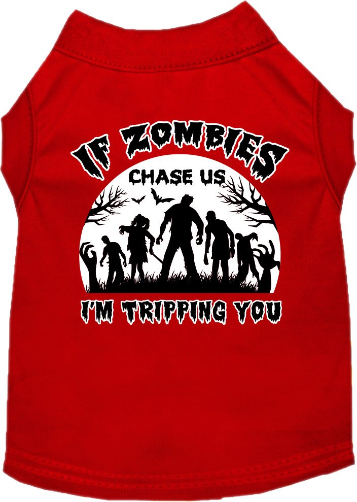 Halloween Pet Dog & Cat Shirt, "If Zombies Chase Us, I'm Tripping You"