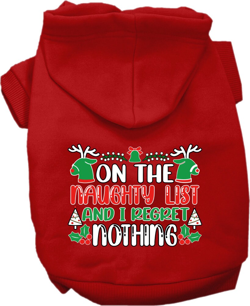 Christmas Pet Hoodie, "On The Naughty List And I Regret Nothing"